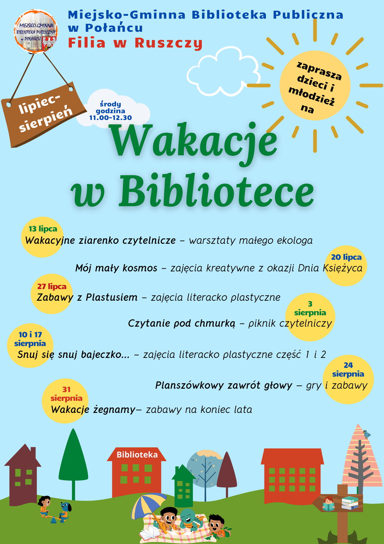 Plakat kolorowy z harmonogramen wakacyjnych zajęć w Filii w Ruszczy w lipcu i sierpniu